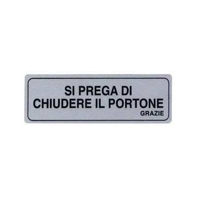 TARGHETTA ADESIVA "SI PREGA DI CHIUEDERE IL PORTONE GRAZIE"