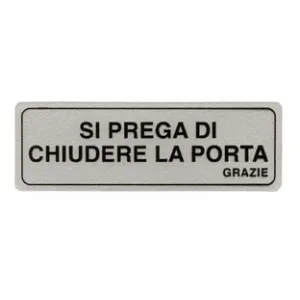 TARGHETTA ADESIVA "SI PREGA DI CHIUDERE LA PORTA GRAZIE"