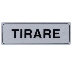 TARGHETTA ADESIVA "TIRARE"