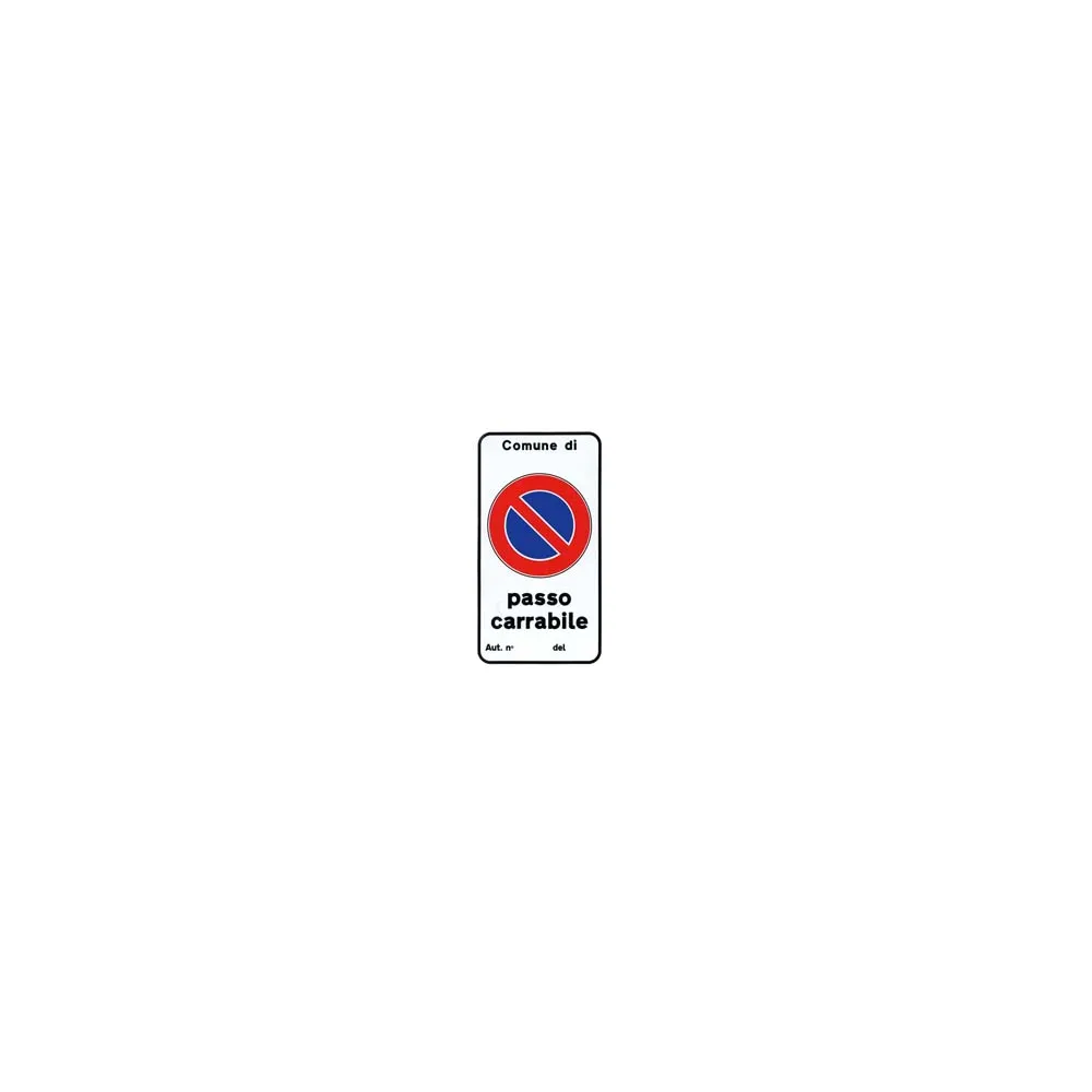 CARTELLO "PASSO CARRABILE AUTIZZAZIONE N."
