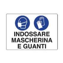 CARTELLO "INDOSSARE MASCHERINA E GUANTI"