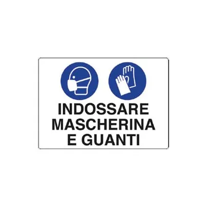 CARTELLO "INDOSSARE MASCHERINA E GUANTI"