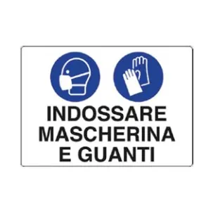 CARTELLO "INDOSSARE MASCHERINA E GUANTI"