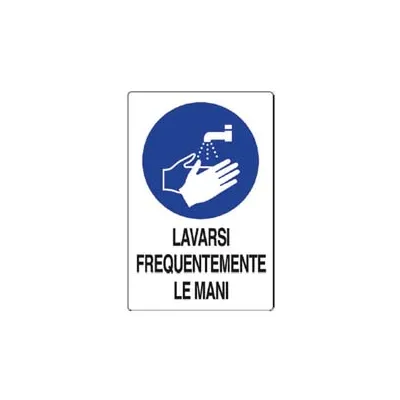 CARTELLO "LAVARSI FREQUENTEMENTE LE MANI"