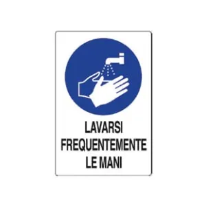 CARTELLO "LAVARSI FREQUENTEMENTE LE MANI"
