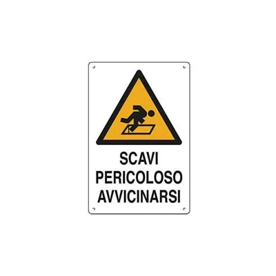CARTELLO "SCAVI PERICOLOSO AVVICINARSI"