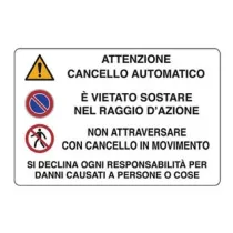 CARTELLO "CANCELLO AUTOMATICO VIETATO SOSTARE NON ATTRAVERSARE"