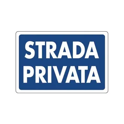 CARTELLO "STRADA PRIVATA"