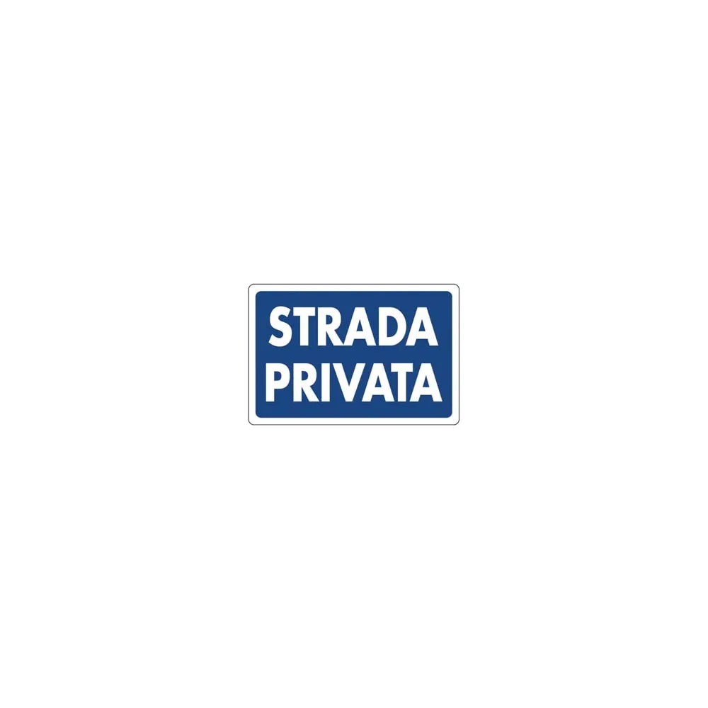 CARTELLO "STRADA PRIVATA"