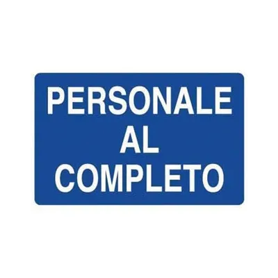 CARTELLO "PERSONALE AL COMPLETO"