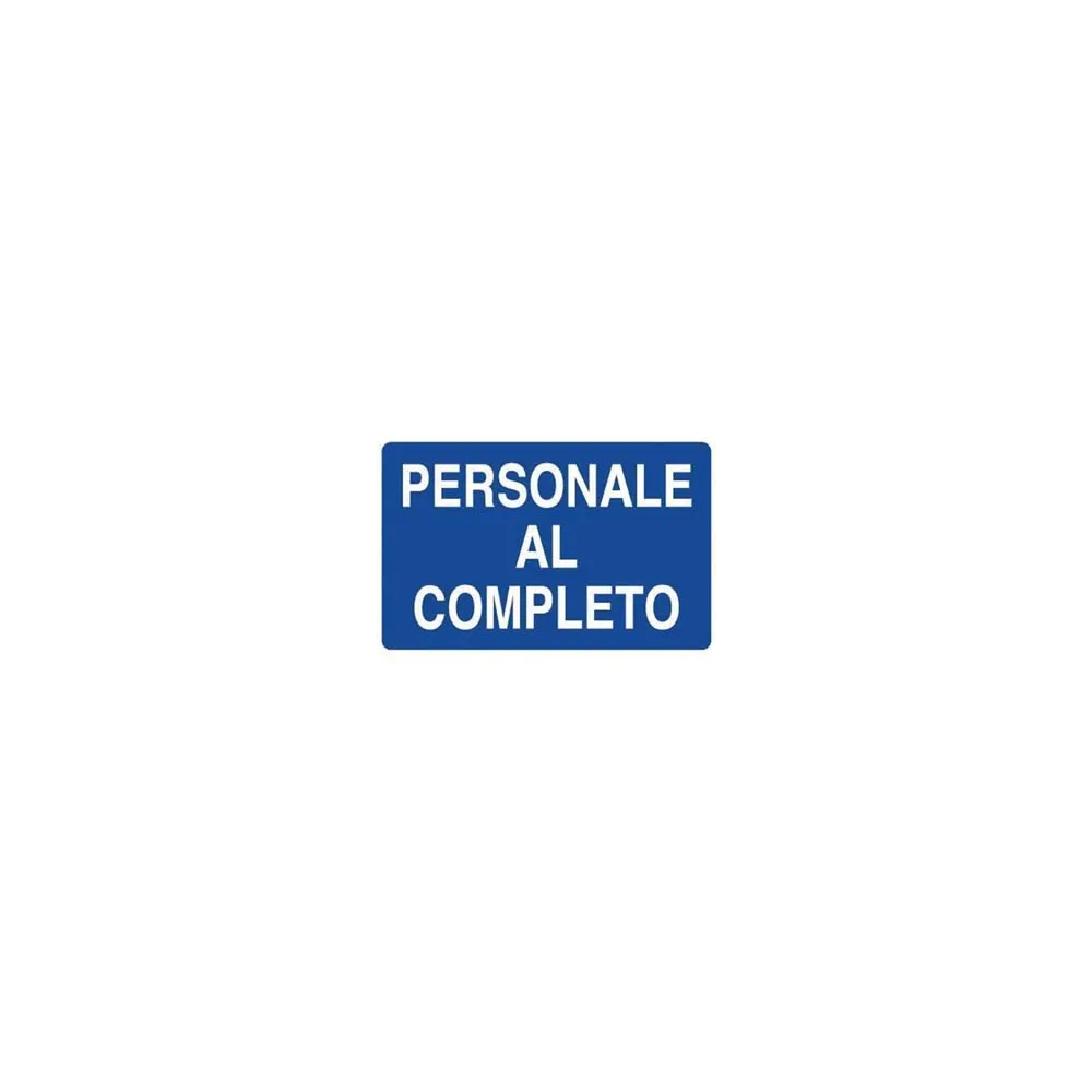 CARTELLO "PERSONALE AL COMPLETO"