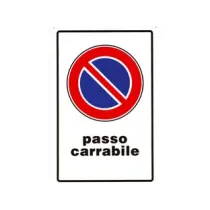 CARTELLO "PASSO CARRABILE"