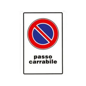 CARTELLO "PASSO CARRABILE"