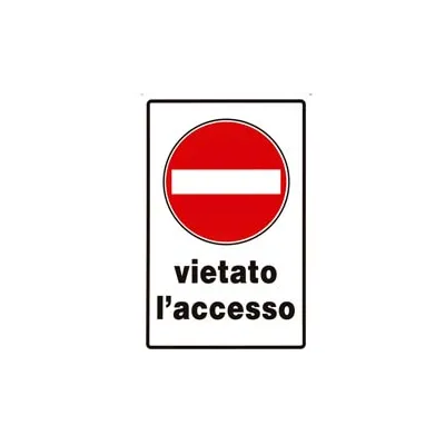CARTELLO "VIETATO L’ACCESSO"