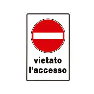 CARTELLO "VIETATO L’ACCESSO"