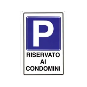 CARTELLO "PARGHEGGIO RISERVATO AI CONDOMINI"