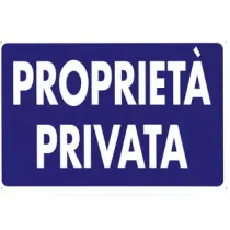 CARTELLO "PROPRIETA’ PRIVATA"