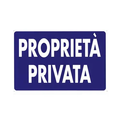 CARTELLO "PROPRIETA’ PRIVATA"
