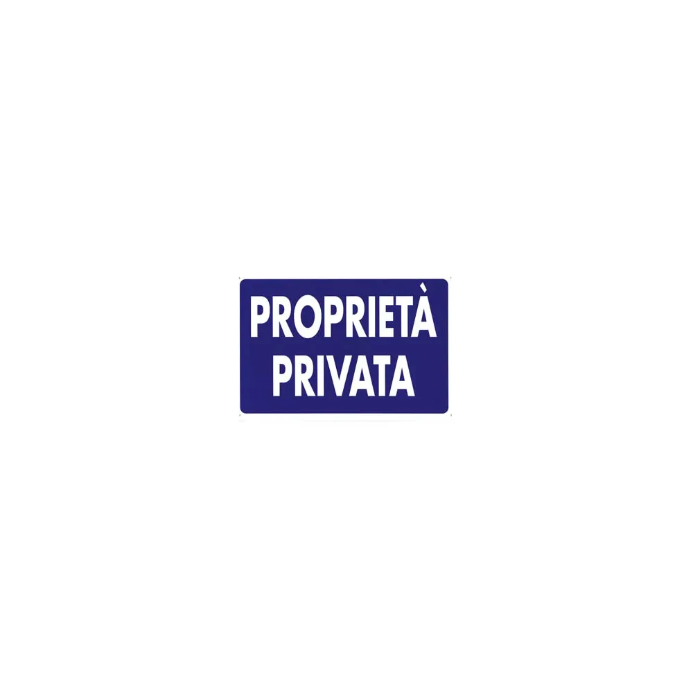 CARTELLO "PROPRIETA’ PRIVATA"