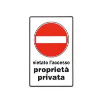 CARTELLO "VIETATO L'ACCESSO PROPRIETA' PRIVATA"
