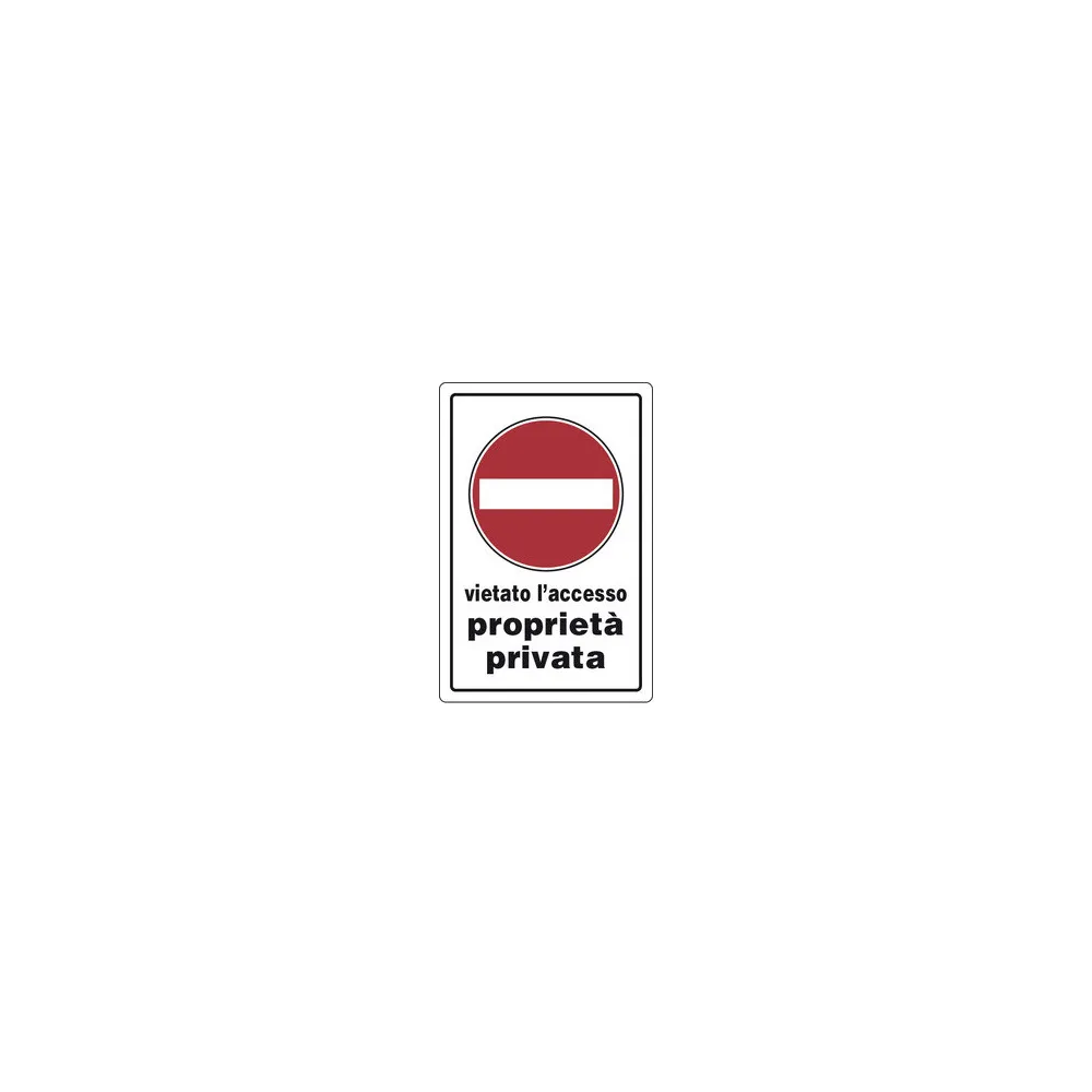 TARGA SEGNALETICA PROPRIETÀ PRIVATA TARGA SEGNALETICA PROPRIETÀ PRIVATA