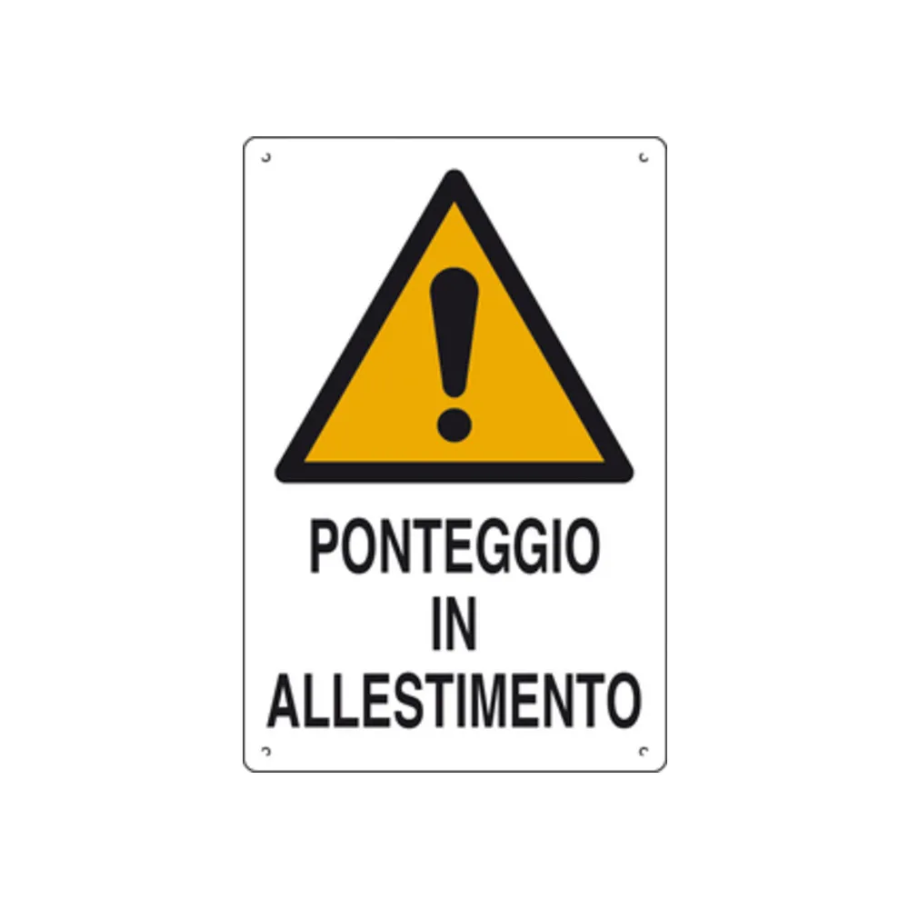 CARTELLO PONTEGGIO IN ALLESTIMENTO 60X40 CM (10