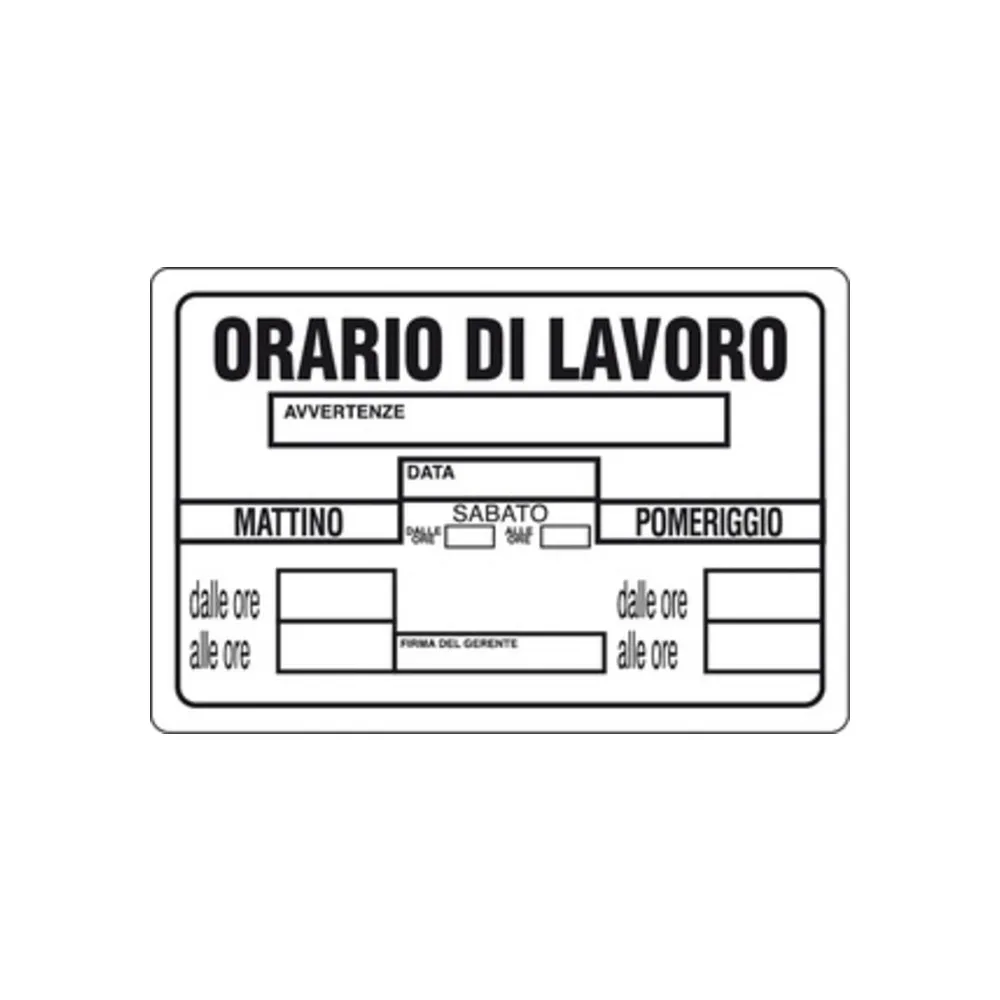 TARGA SEGNALETICA ORARIO DI LAVORO (10