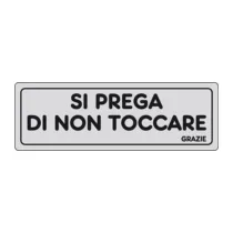 ETICHETTA ADESIVA 150X50 SI PREGA DI NON TOCCARE (10