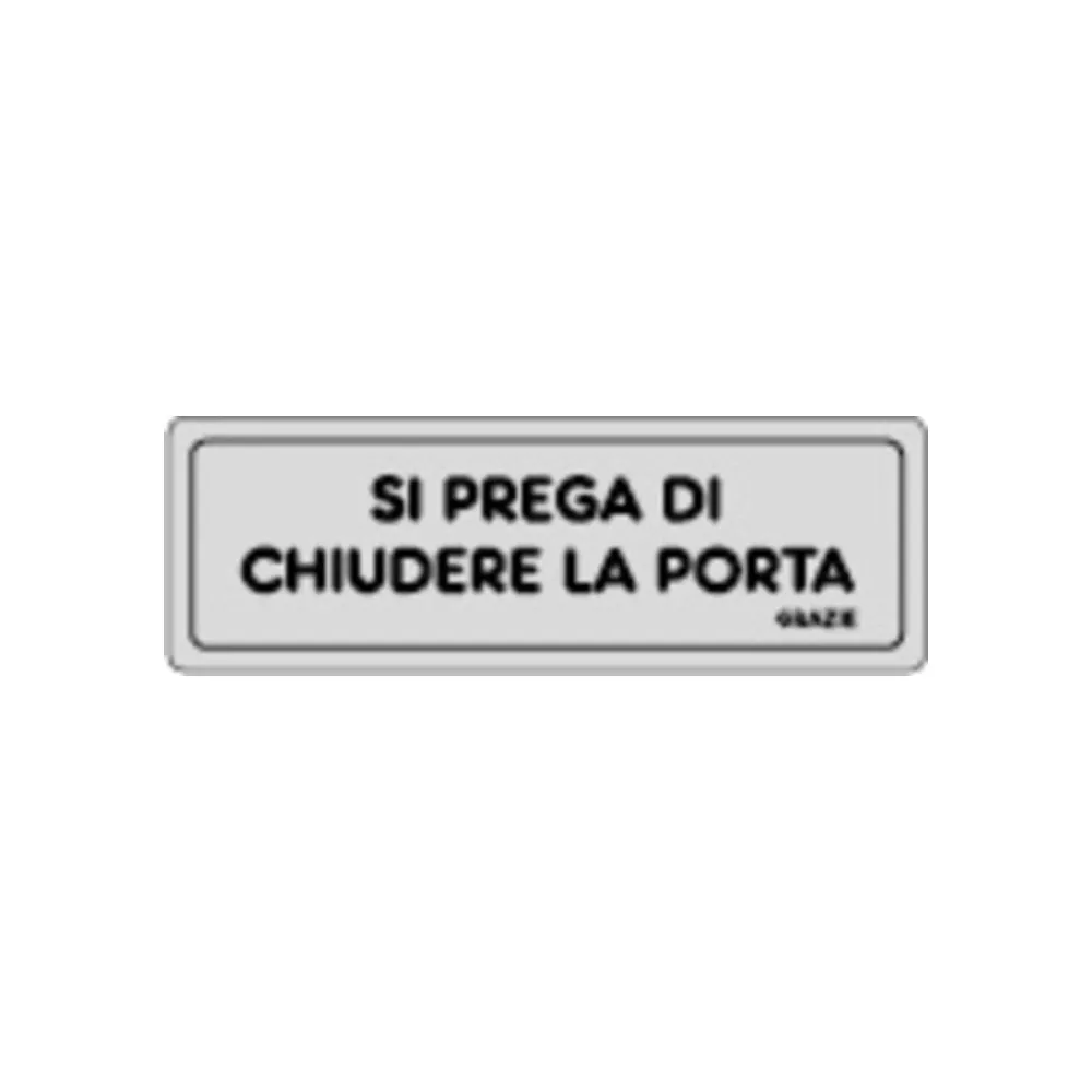 ETICHETTA ADESIVA 150X50 SI PREGA CHIUDERE PORTA (10