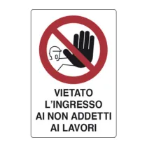 TARGA SEGNALETICA VIETATO INGRESSO AI NON ADDETTI (10