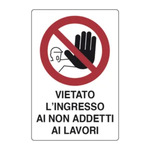 TARGA SEGNALETICA VIETATO INGRESSO AI NON ADDETTI (10