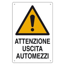 CARTELLO 'ATTENZIONE USCITA AUTOMEZZI' cm 40 x 60